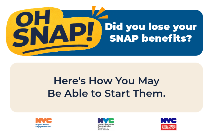 graphic that has text that says Oh SNAP! Did you lose your SNAP benefits? Here's how you may be able to start them.
