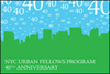 Urban Fellows Program  ~ 40 yr