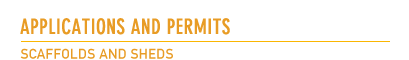 Scaffolds and Sheds