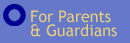For Parents and Guardians