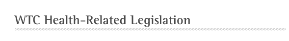 9/11 Health - News and Events - Legislation