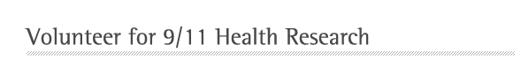 9/11 Health - Health & Research Studies- Reseach Opportunities