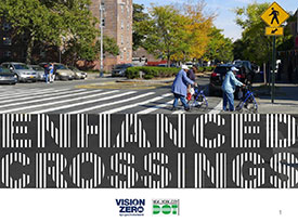 Vision Zero/ NYC Dot poster of Enhanced Crossings
