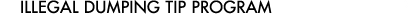 Illegal Dumping Tip Program