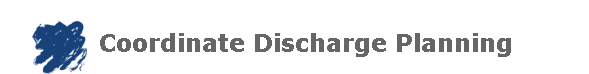 Coordinate Discharge Planning