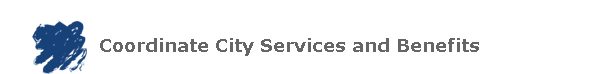 Coordinate City Services and Benefits