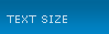 Text Size