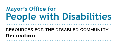 Mayor's Office for People with Disabilities - Recreation