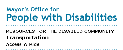 Mayor's Office for People with Disabilities - Access-A-Ride