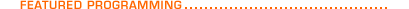 Featured Programming
