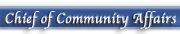 Chief of Community Affairs
