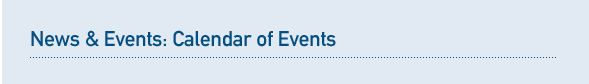 News & Events: Calendar of Events