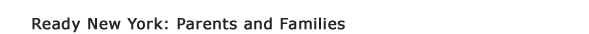 Get Prepared: Familes and Parents 
