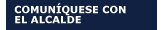 Comun&iacute;quese con el alcalde