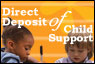 Direct Deposit of Child Support