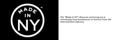The "Made in NY" discount card program is connecting local businesses to revenue from the entertainment industry.