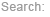 Search