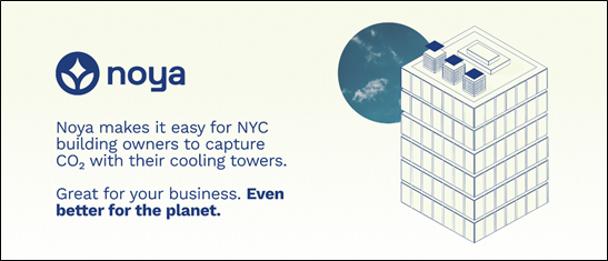 noya - New  direct air capture technology to retrofit existing cooling towers to capture carbon emissions from building HVAC systems. With a compact design to fit on NYC rooftops, this innovative idea could accelerate the city’s transition to carbon neutrality.