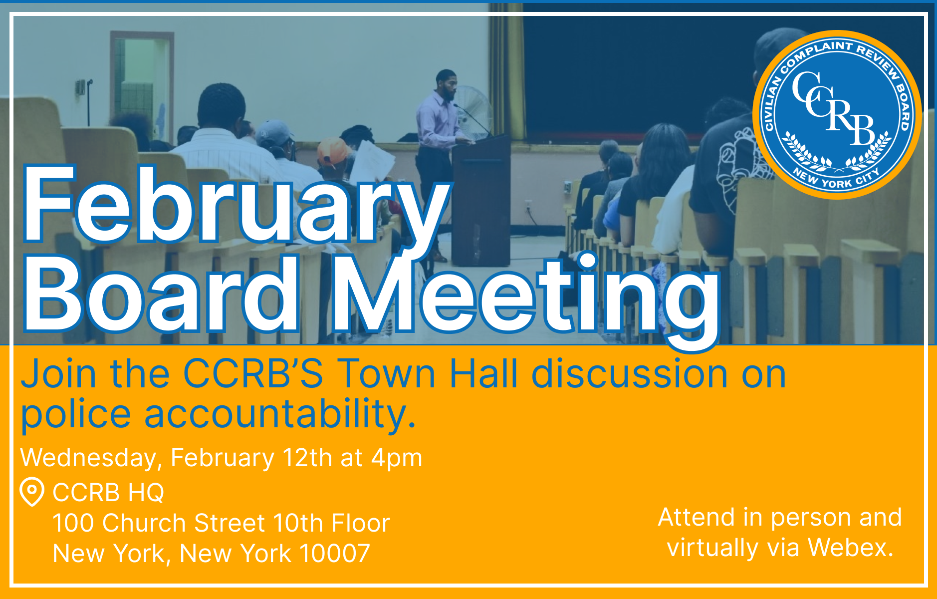 The CCRB will host our February Board Meeting on Wednesday, February 12th 2025. 
                                           