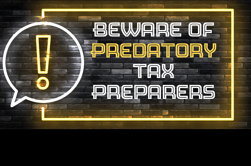 Neon warning sign with text, Beware of Predatory Tax Preparers
                                           