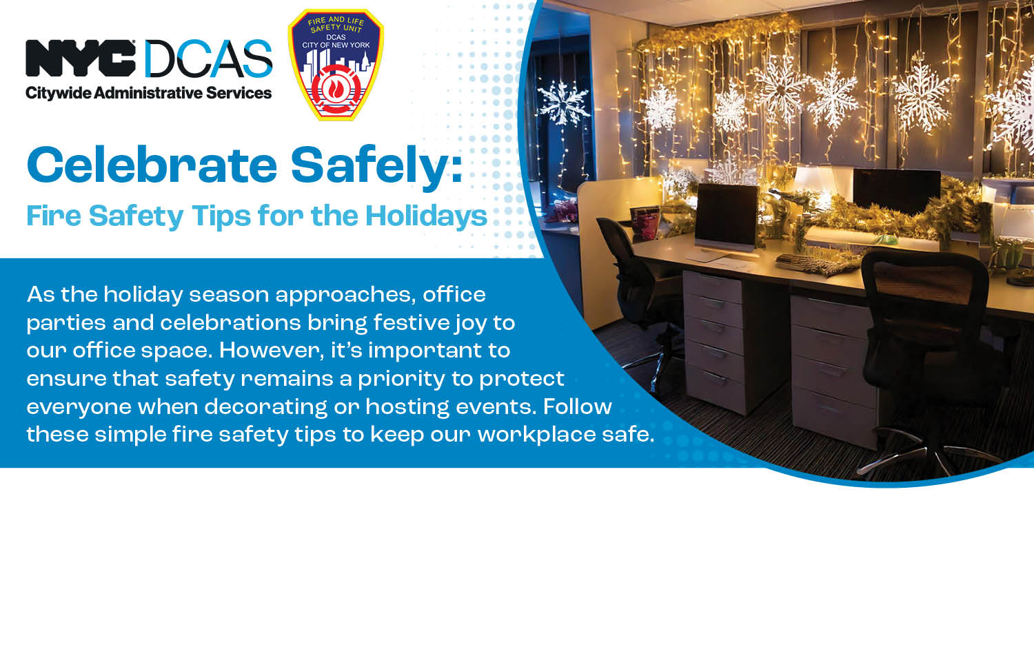 Celebrate Safely with an image of a work area decorated for the holidays.
                                           