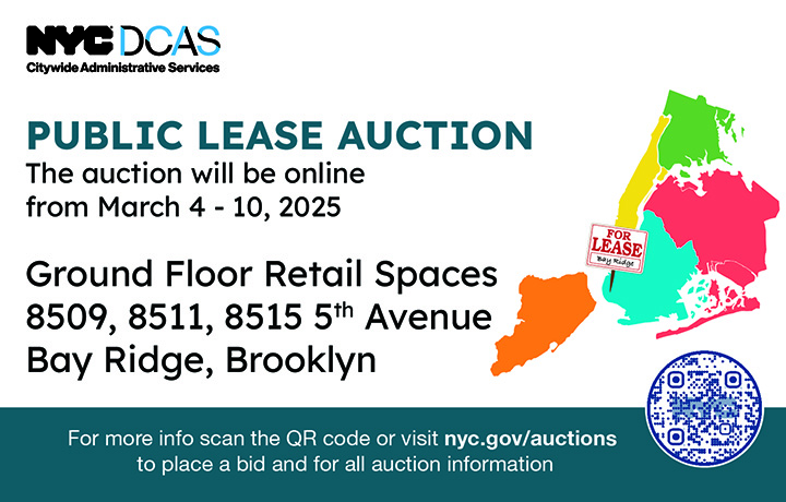 Color image of the five boroughs with a for lease sign on Bay Ridge Brooklyn. Public Lease Auction March 4 – 10, 2025 D C A S logo.
                                           