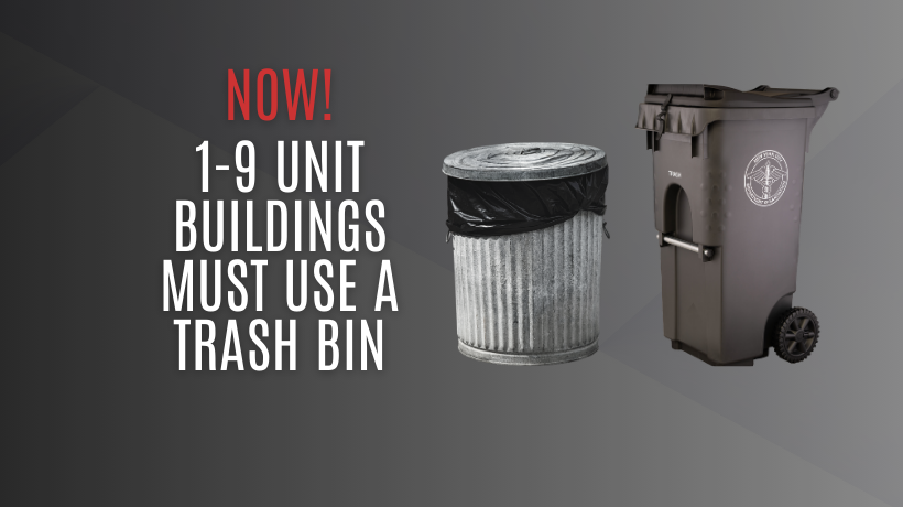 Old metal trash can and new NYC Bin besides words: New! 1-9 unit buildings must use a trash bin.
                                           