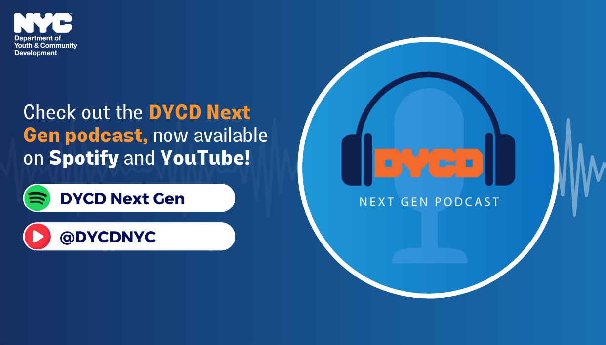 DYCD Next Gen Podcast
                                           