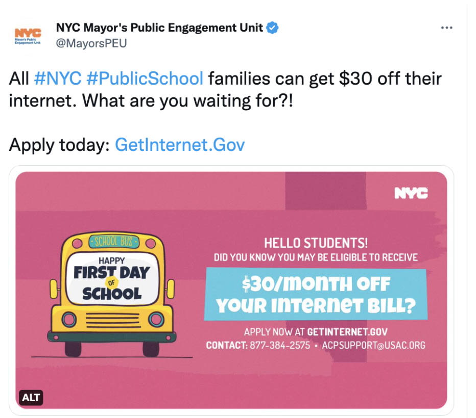 Screenshot of a tweet that reads: All #NYC #PublicSchool families can get $30 off their internet. What are you waiting for?! Apply today: http://GetInternet.Gov. There is an image of a school bus that says Happy first day of school.