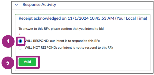 The section to indicate whether you will or will not respond to the RFx.