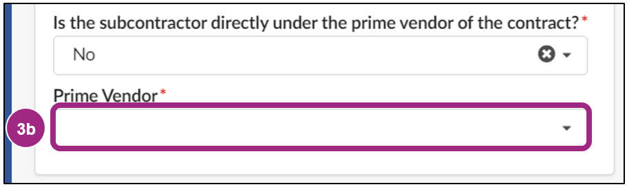 The Manage Subcontractor screen. No is selected in the 'Is the subcontractor directly under the prime vendor of the contract?' field, and the Prime Vendor field is visible. 