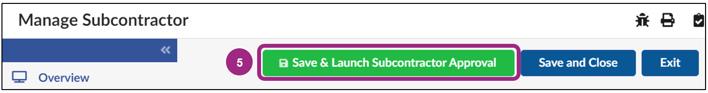 The Save and Launch Subcontractor Approval button at the top of the Manage Subcontractor screen.