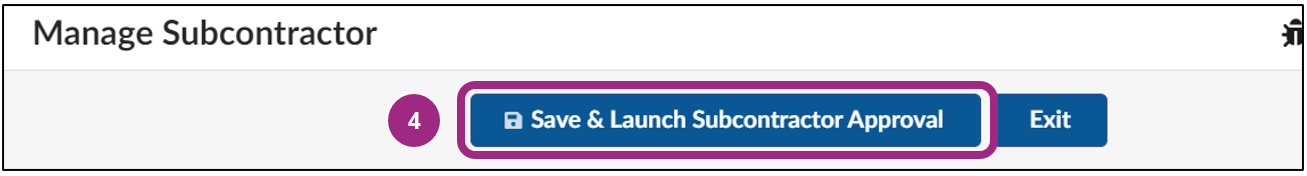 The Save and Launch Subcontractor Approval button at the top of the Manage Subcontractor screen.