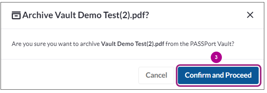 A confirmation pop-up window displays with the message 'are you sure you want to archive Vault Demo Test(2).pdf from the PASSPort Vault.'