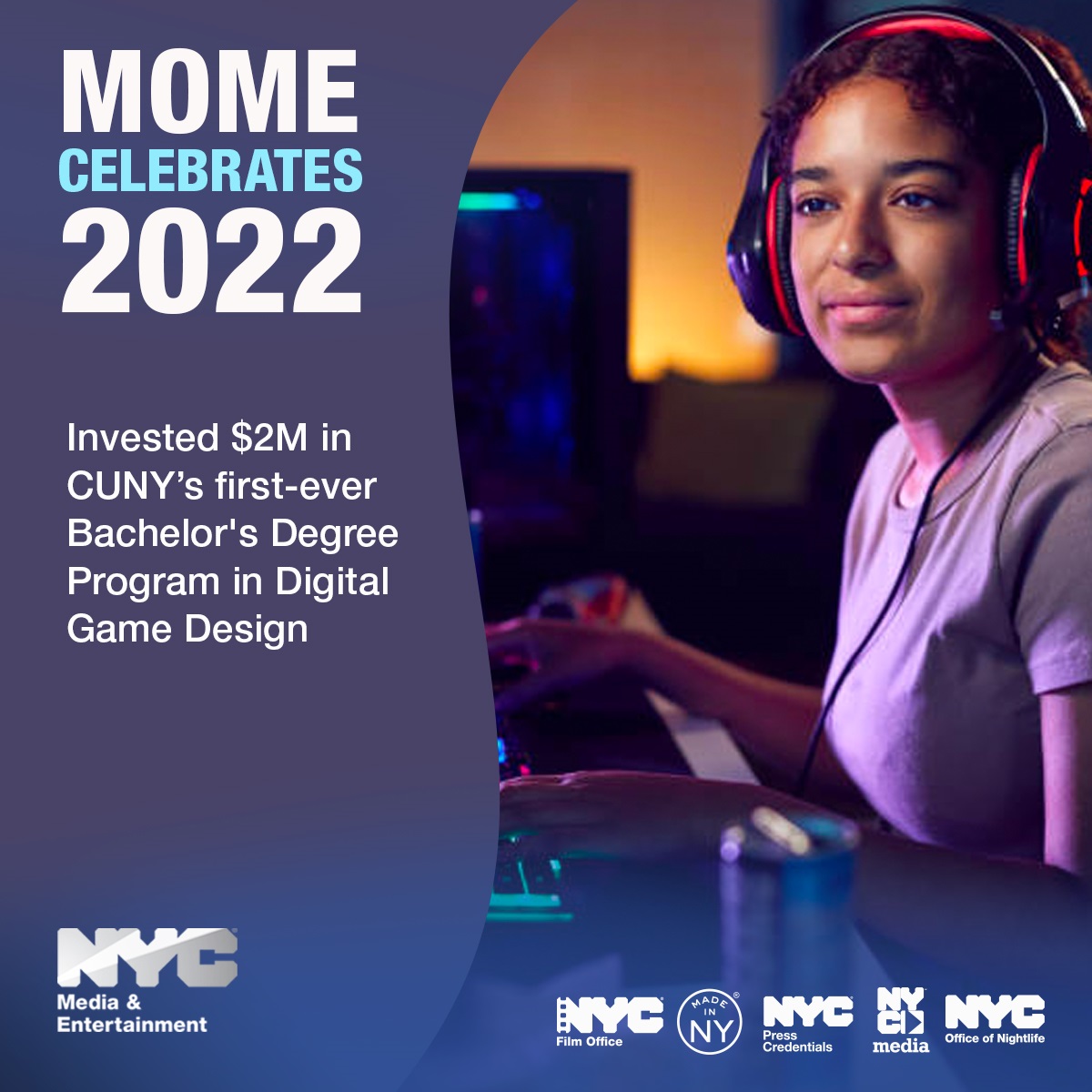 Invested $2M in CUNY’s first-ever Bachelor's Degree Program in Digital Game Design