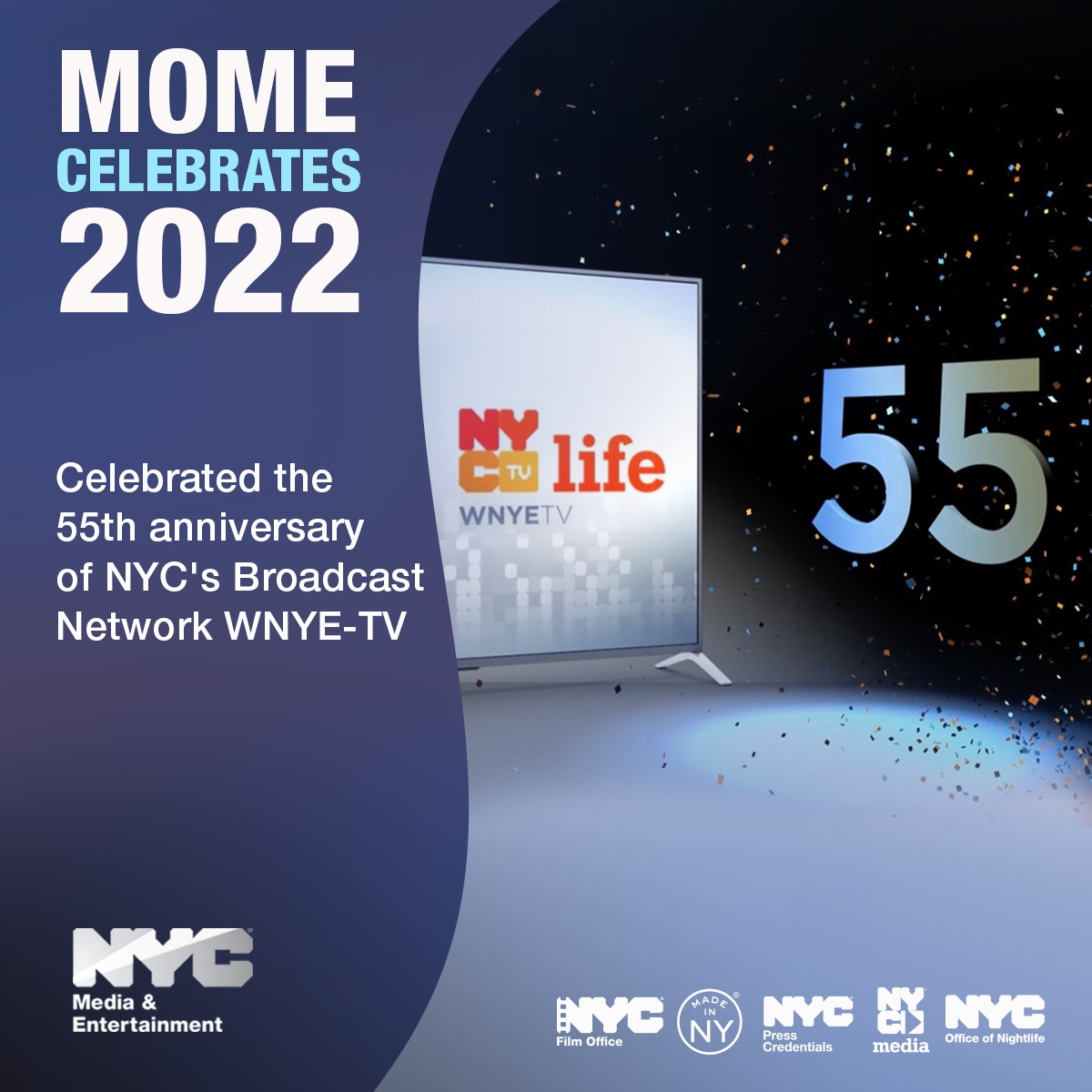 Celebrated the 55th anniversary of NYC's Broadcast Network WNYE-TV