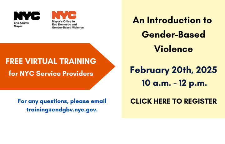 Orange, box with text: Free Virtual Training for Service Providers and yellow text box with An Introduction to Gender-Based Violence, February 20, 10 a.m. - 12 p.m., click here to register.
                                           