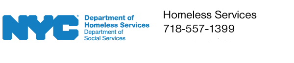 NYC Department of Homeless Services 1-718-557-1399 or dial 311