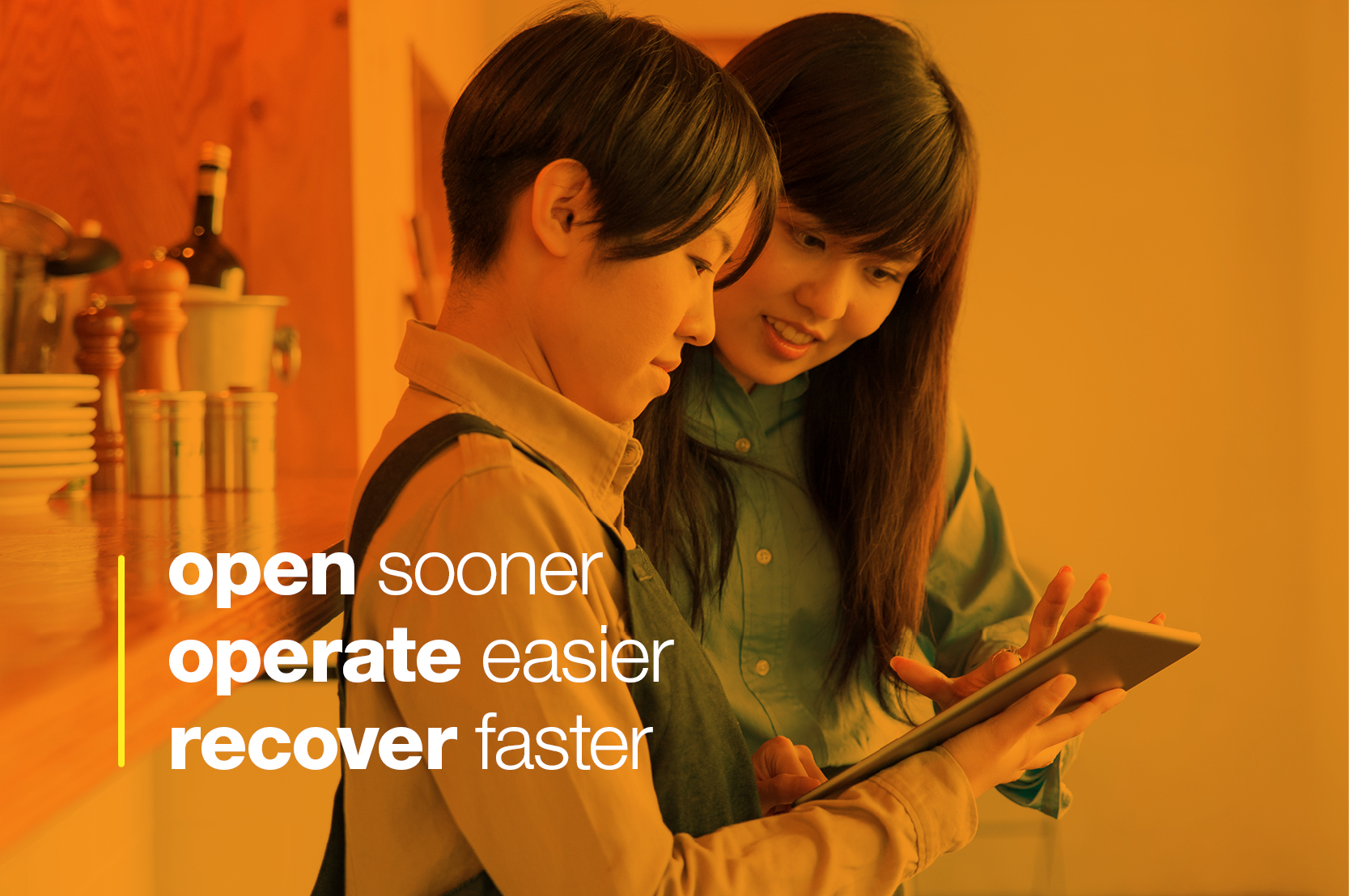 Open Sooner. Operate Easier. Recover Faster.