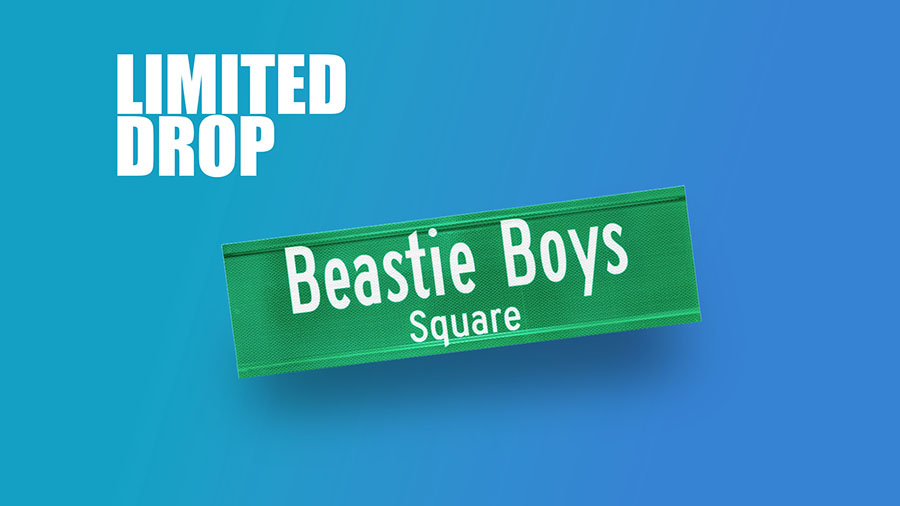 Limited release of green street sign with white text: Beastie Boys Square.