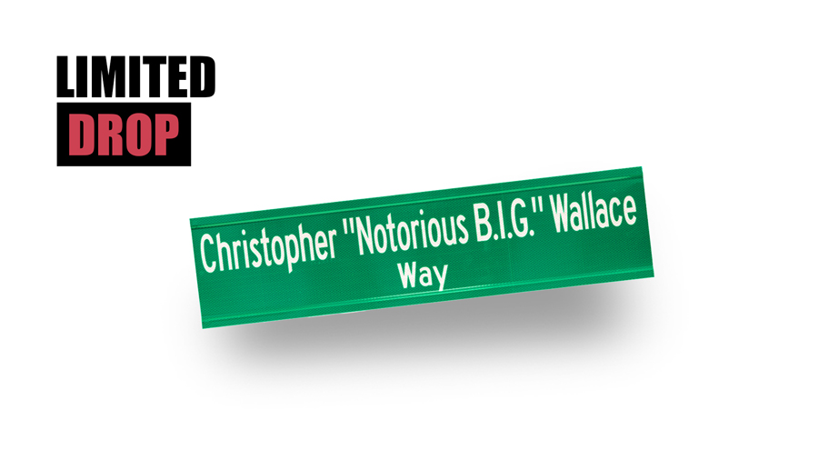 Christopher “Notorious B.I.G.” Wallace Way sign