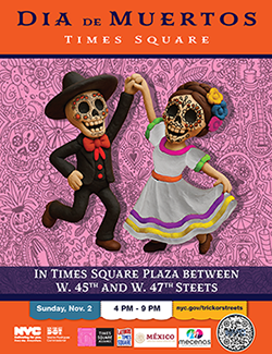 Poster for Día de Muertos event in Times Square Plaza between W 45th and W 47th Sts on Sunday, November 2. Image features two colorful skeleton figures dancing together.